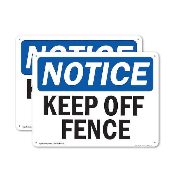 Signmission Keep Off Fence, 10 in W x Rectangle, Plastic OS-2PACK-NS-P-710-L-13820 - main